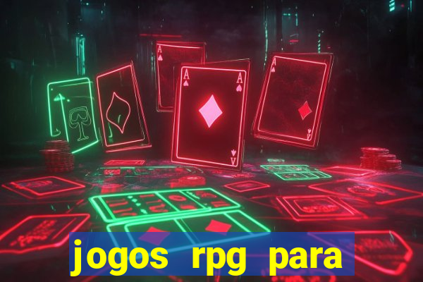 jogos rpg para ganhar dinheiro